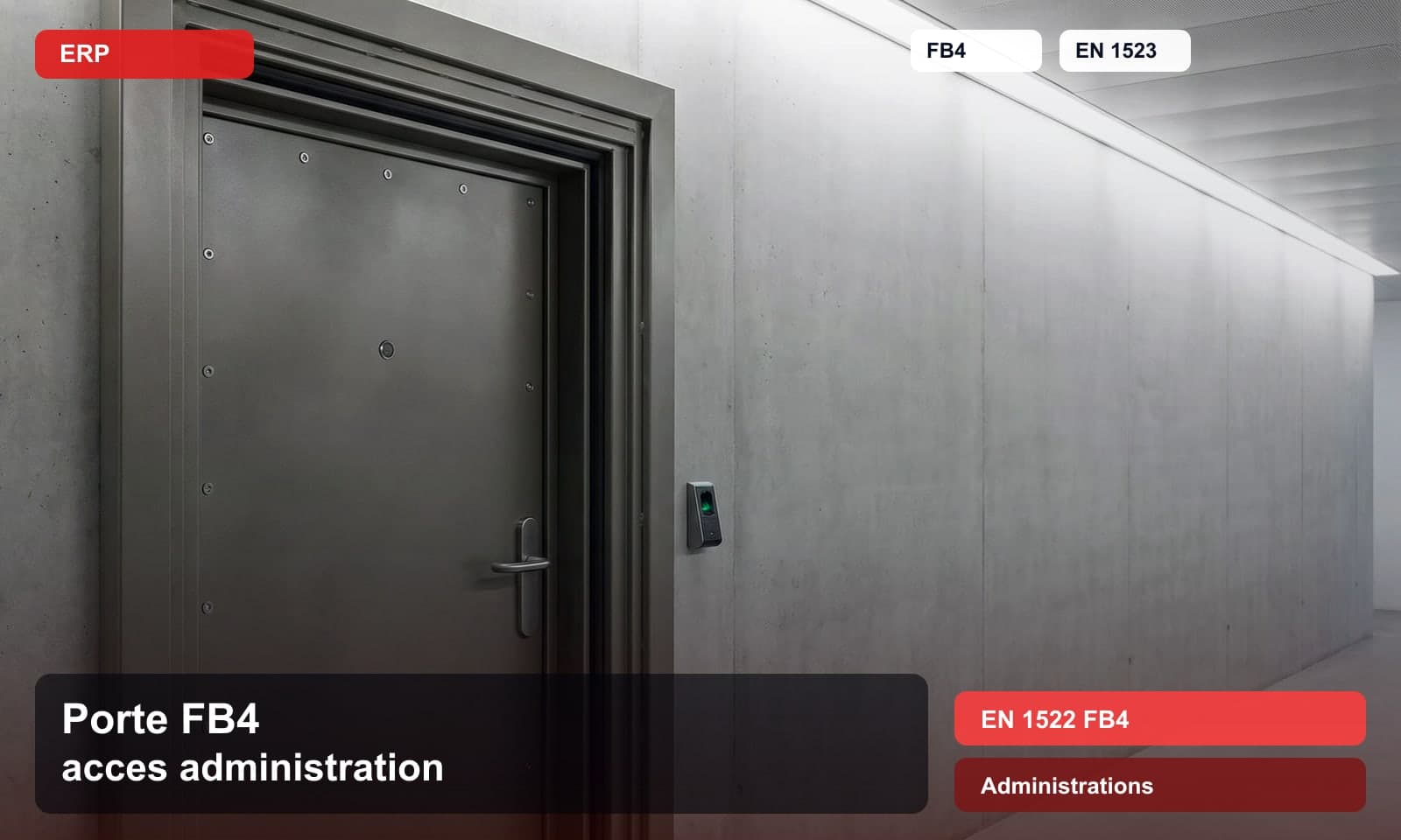 Photo porte fb4 acces administration norme EN 1522 FB4 pour Administrations